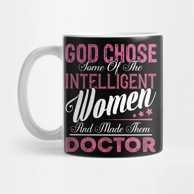 God Chose Some of the Intelligent Women and Made Them Doctor by Nana Store